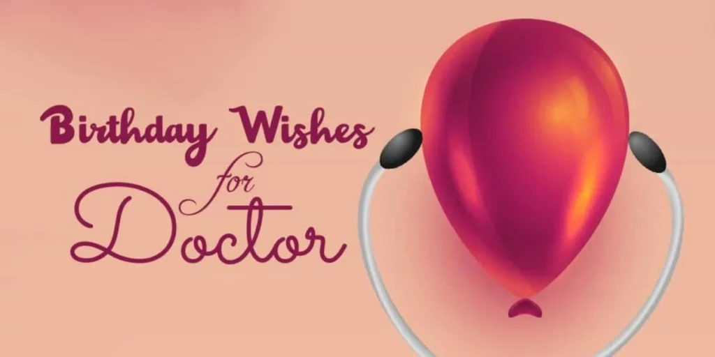 Professional Birthday Wishes for a Doctor