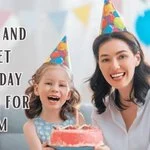 Short Birthday Wishes for Mom