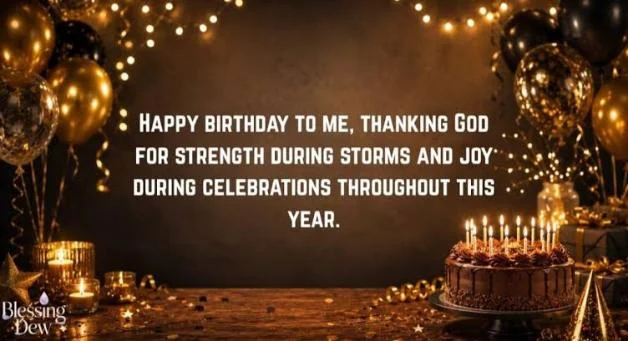 Birthday Wishes for Myself Thanking God