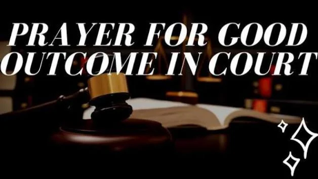 Prayer for Favor in Court Matters Quotes
